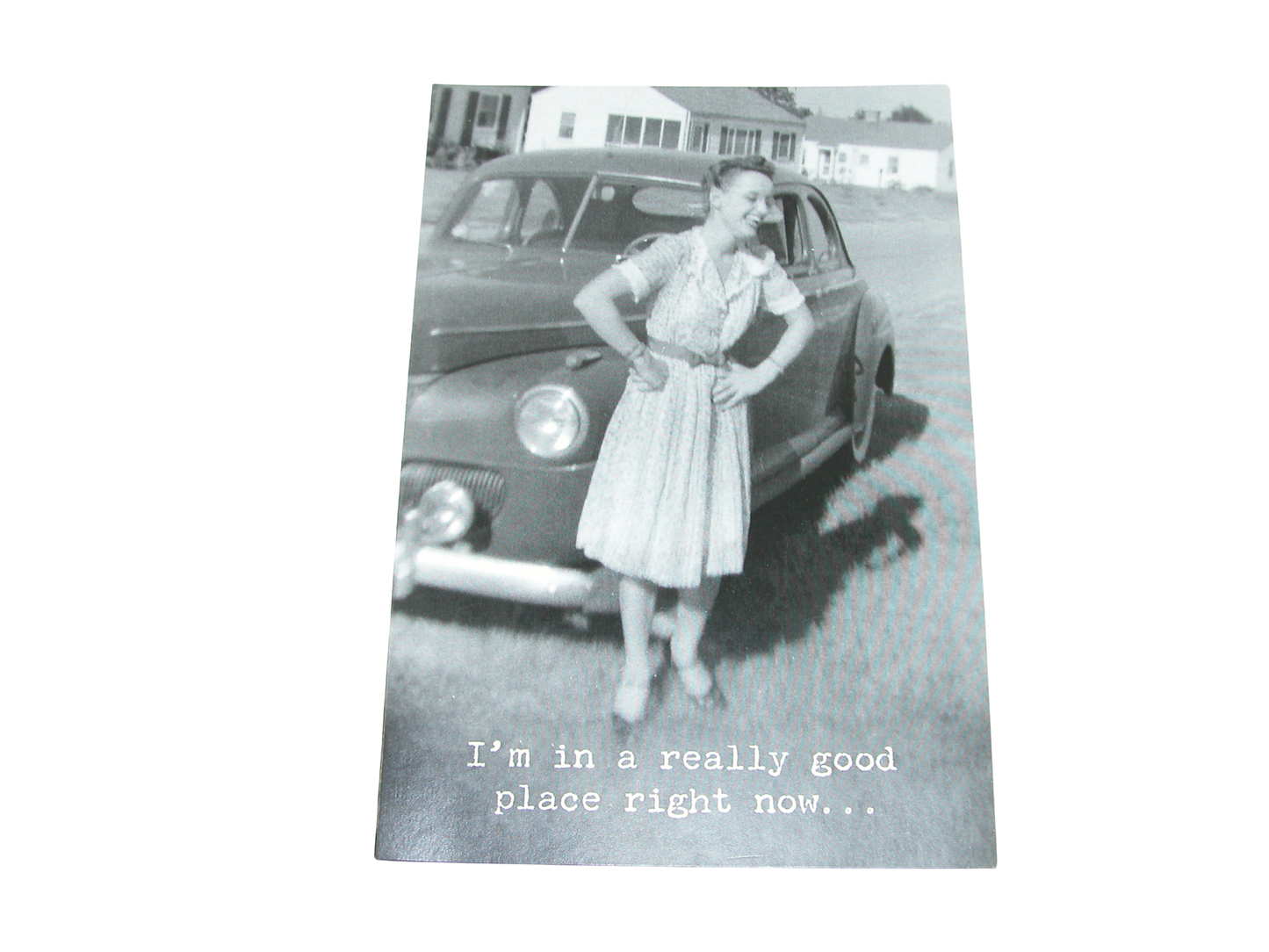 Greeting Card In A Really Good Place GF3416