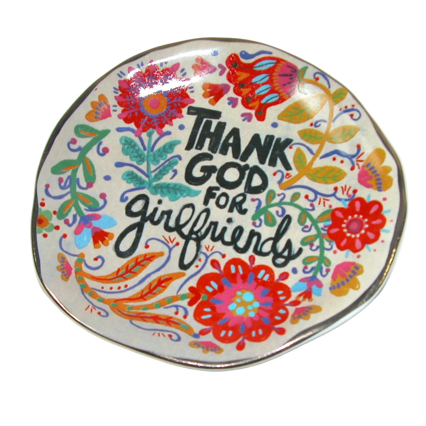 Thank God for Girlfriends Round Dish GF2136