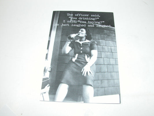 Greeting Card You Drinking You Buying GF3432