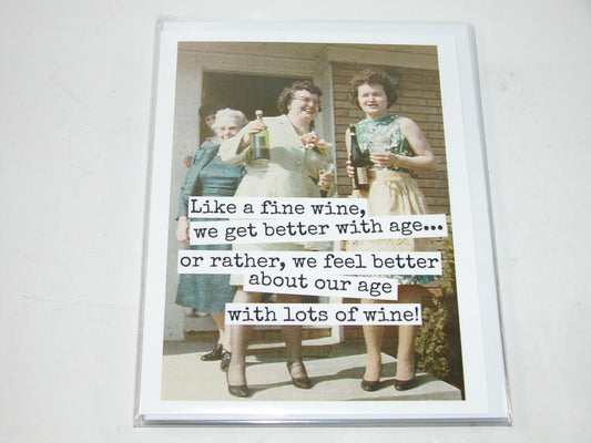 Greeting Card We Get Better With Age Like a Fine Wine GF3445