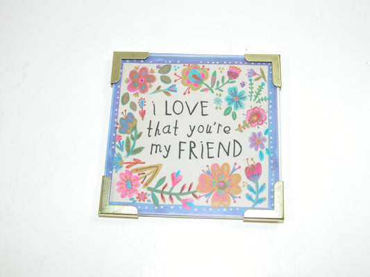 Love That You're My Friend GF3724